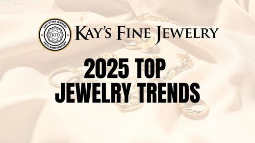 Top Jewelry Trends to Shine in the New Year: A Sneak Peek at 2025's Finest Styles - Kay's Fine Jewelry